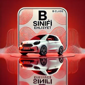 B Sınıfı Ehliyetler (Otomobil